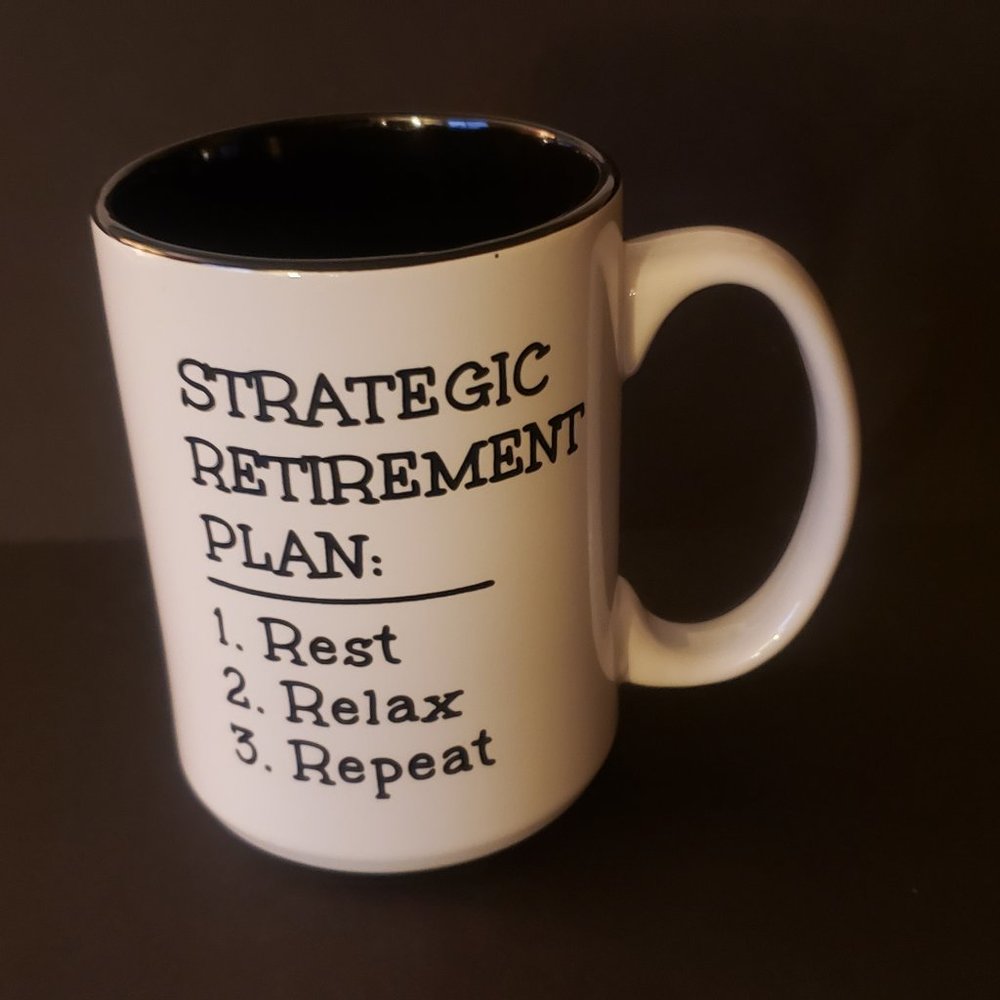 Strategic Retirement Plan Ceramic Coffee Tea Mug